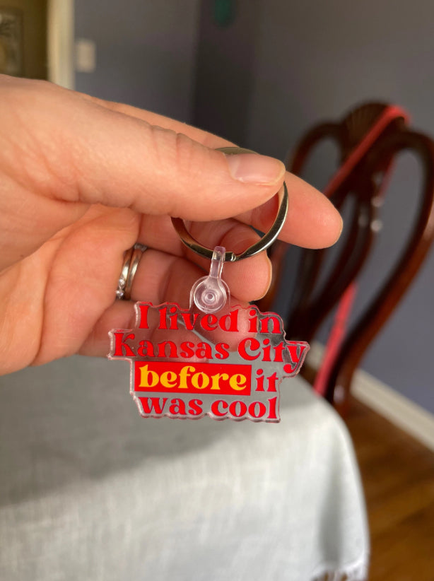 Kansas City Pride Keychain - “I Lived in Kansas City Before It Was Cool”