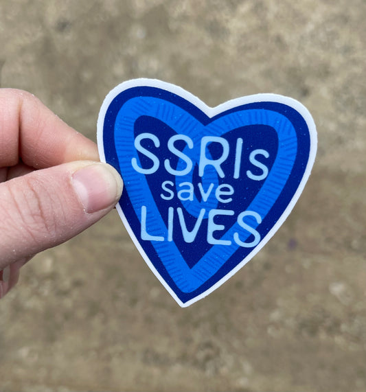 SSRIs Save Lives Heart Sticker